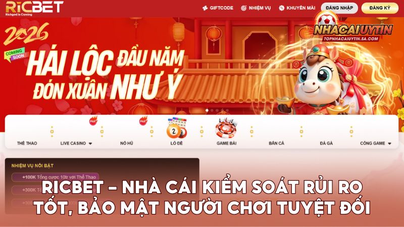 Ricbet – Nhà cái kiểm soát rủi ro tốt, bảo mật người chơi tuyệt đối
